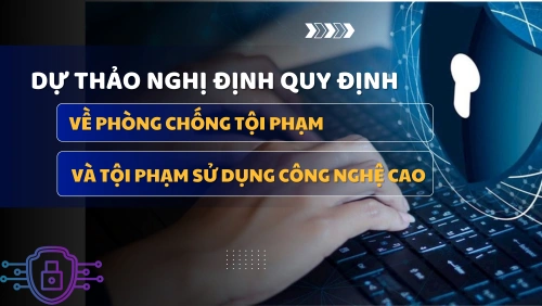 Cắt đứt dòng tiền lừa đảo trực tuyến: Điểm nhấn đáng chú ý trong dự thảo nghị định mới