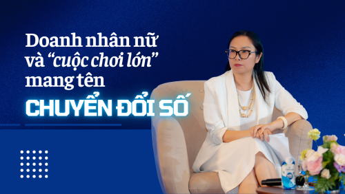 Doanh nhân nữ và "cuộc chơi lớn" mang tên chuyển đổi số