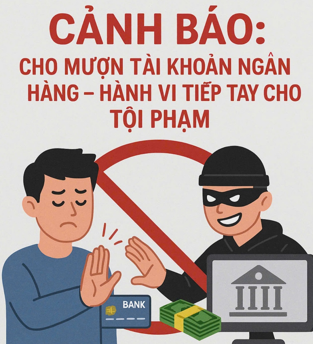 Cảnh báo cho mượn tài khoản ngân hàng - hành vi tiếp tay cho tội phạm
