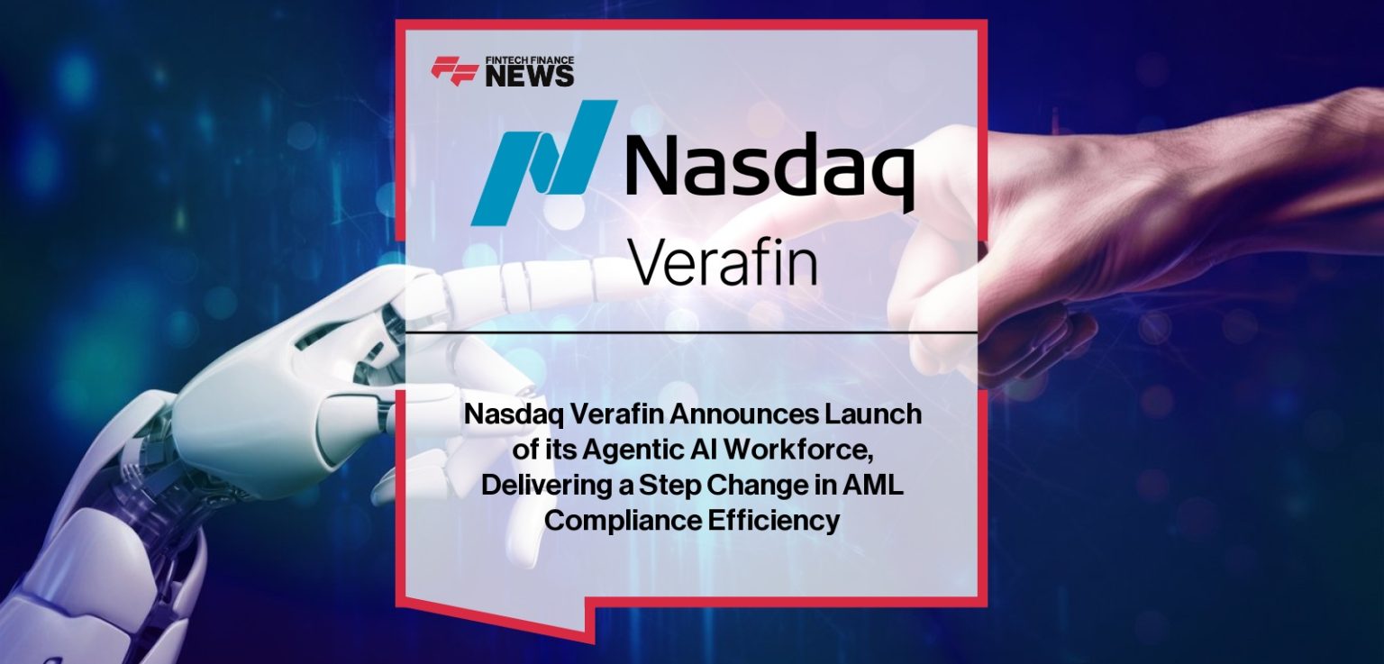 Nasdaq Verafin công bố sẽ cho ra mắt lực lượng lao động AI Agentic, mang lại bước thay đổi đột phá về hiệu quả tuân thủ phòng chống rửa tiền. 