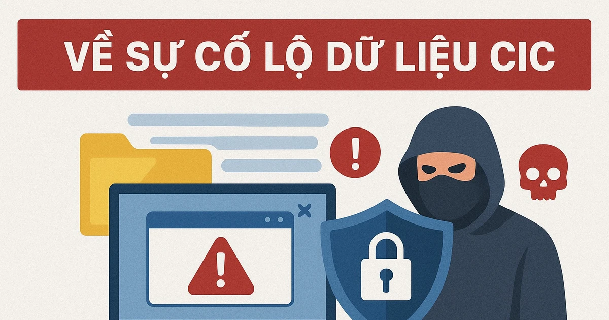 Cảnh báo nguy cơ lừa đảo gia tăng sau vụ lộ dữ liệu cá nhân tại CIC