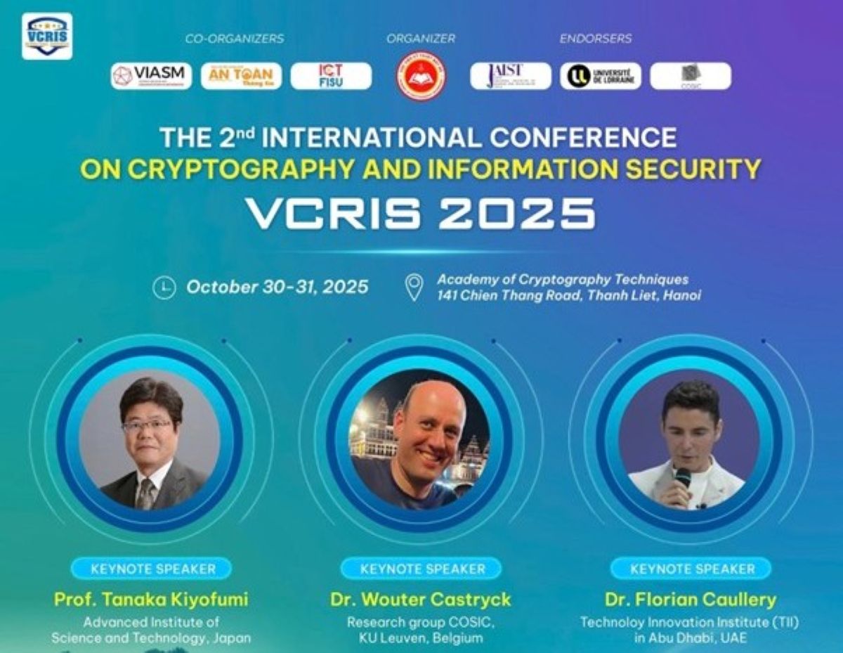 Hội thảo quốc tế VCRIS 2025: Kết nối trí tuệ toàn cầu về mật mã và an toàn thông tin